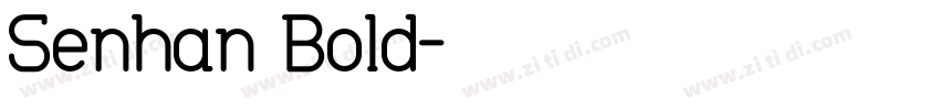 Senhan Bold字体转换
